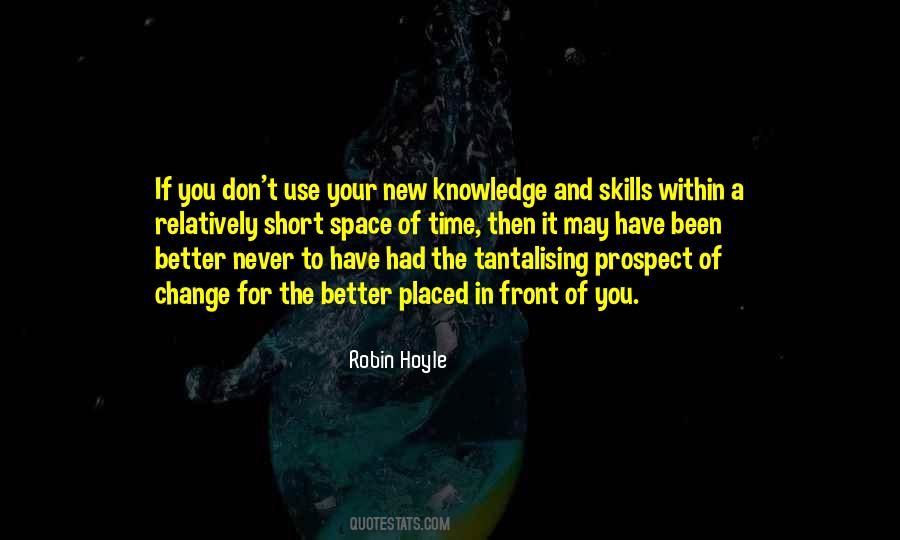 Quotes About Skills And Knowledge #14607