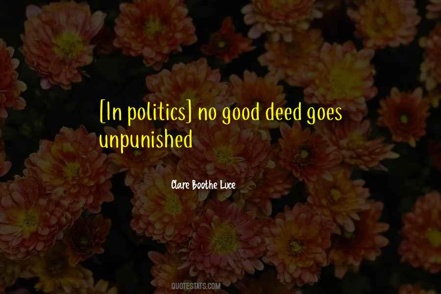 Quotes About No Good Deed Goes Unpunished #1090499