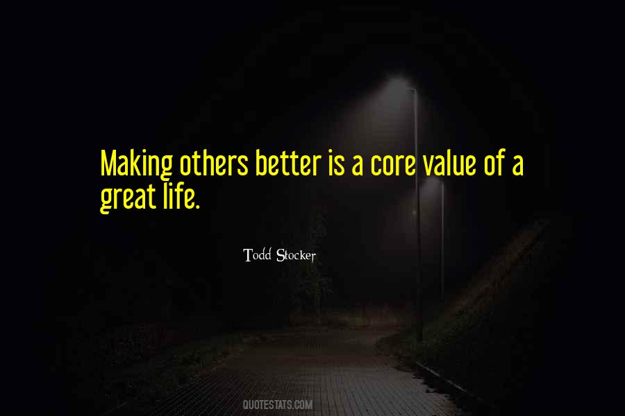 Making Others Better Quotes #108434