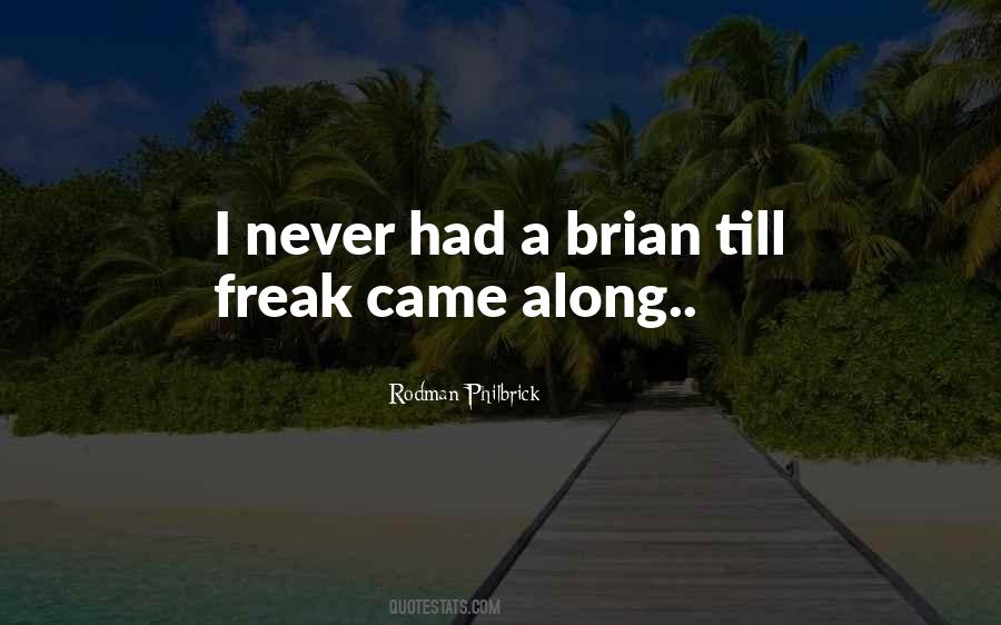 Quotes About Brian #1019122