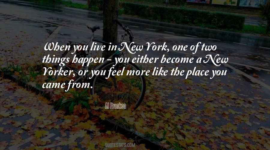 Quotes About Place You Live #245551