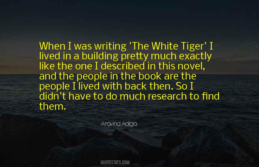 Quotes About The White Tiger #1138262