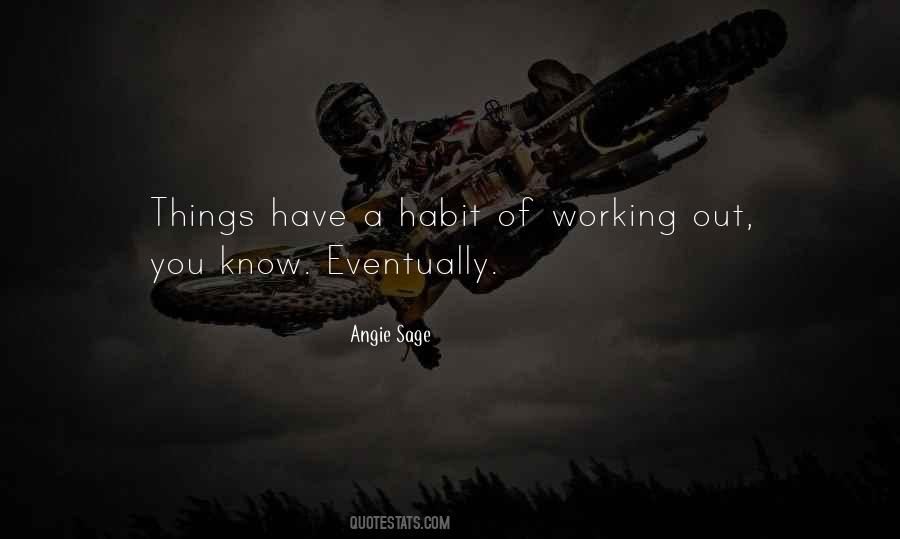 Quotes About Working Things Out #19336