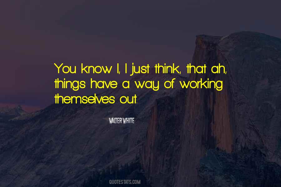 Quotes About Working Things Out #747111