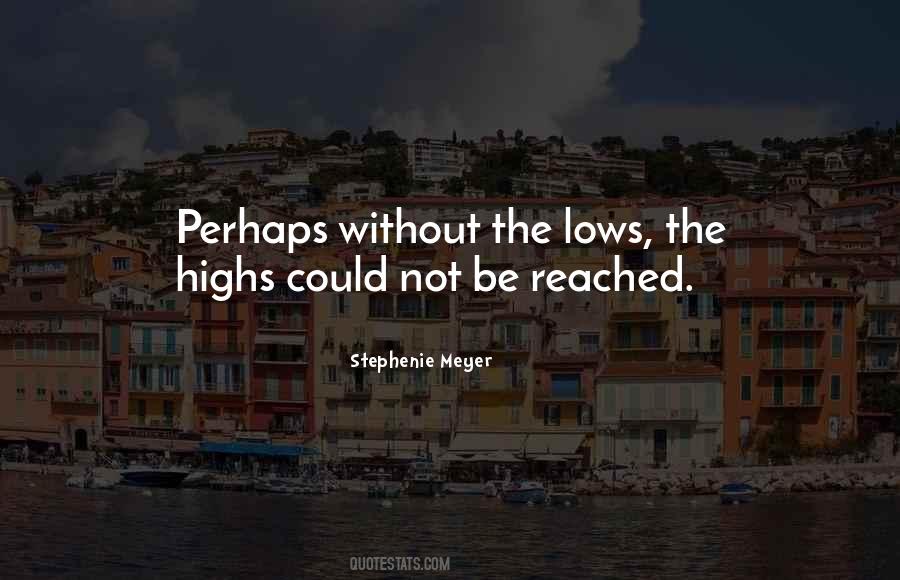 Quotes About Highs #125141