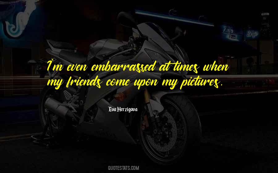 Quotes About Embarrassed #170026 Quotes About Embarrassed #170026