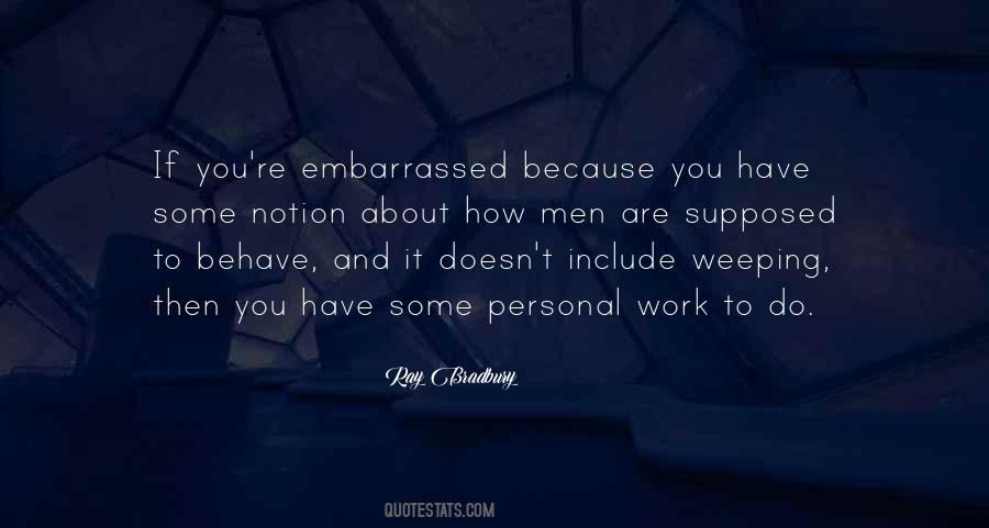 Quotes About Embarrassed #198389 Quotes About Embarrassed #198389