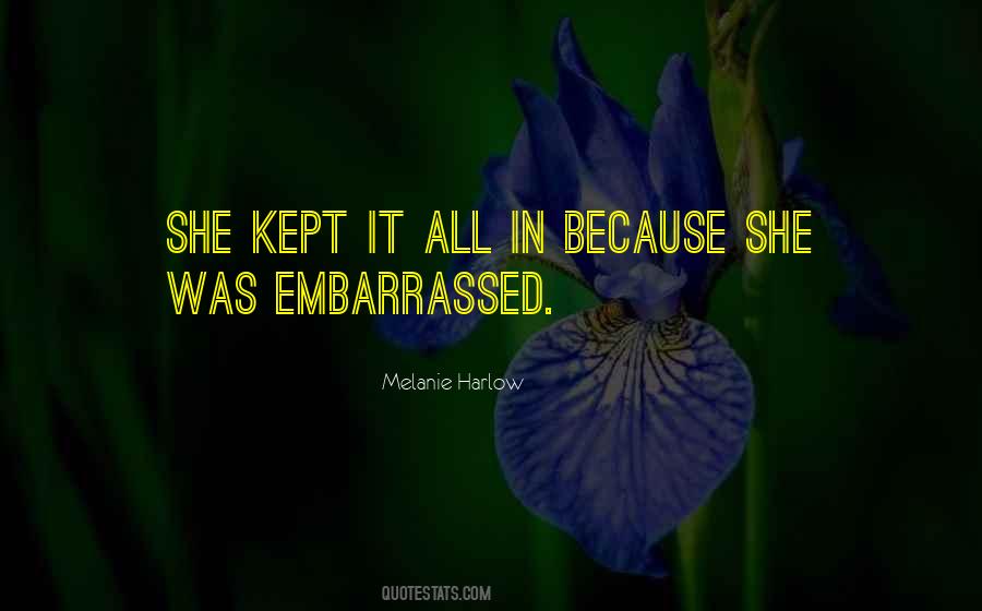 Quotes About Embarrassed #24508 Quotes About Embarrassed #24508