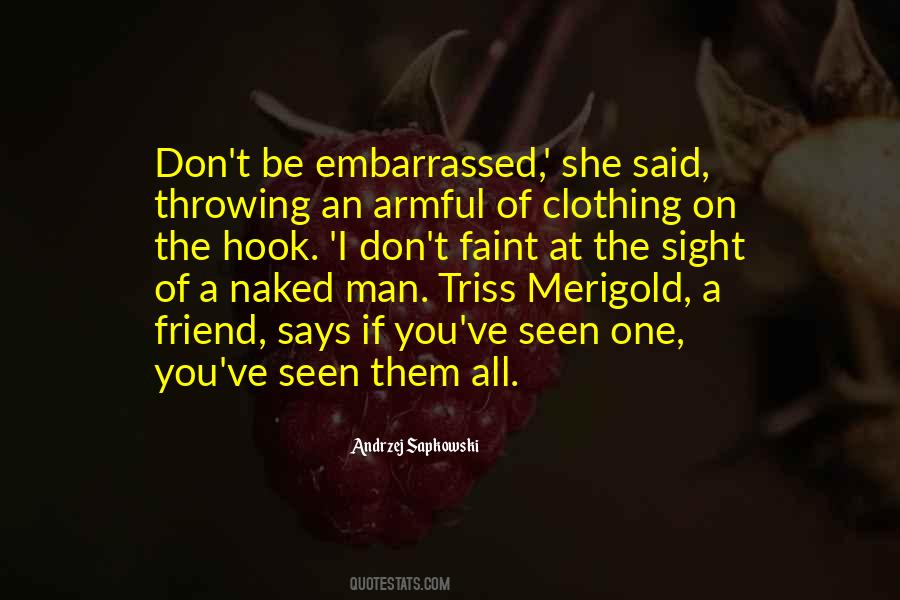 Quotes About Embarrassed #970 Quotes About Embarrassed #970