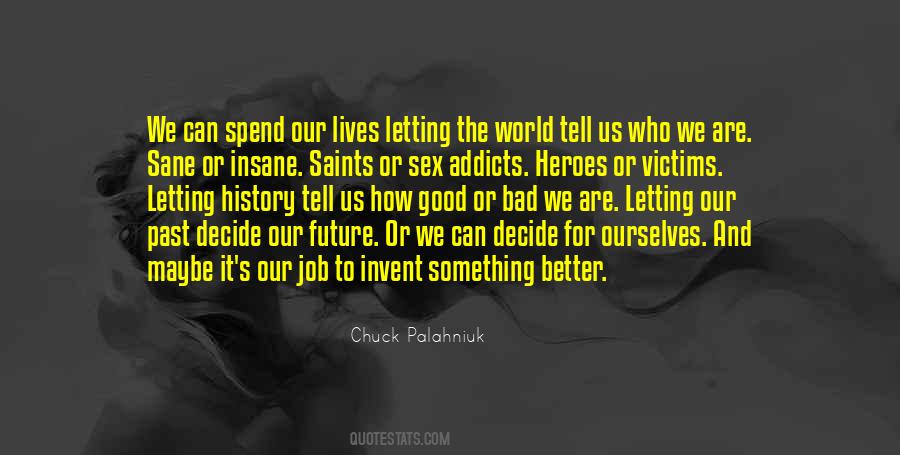 Invent Your World Quotes #872677