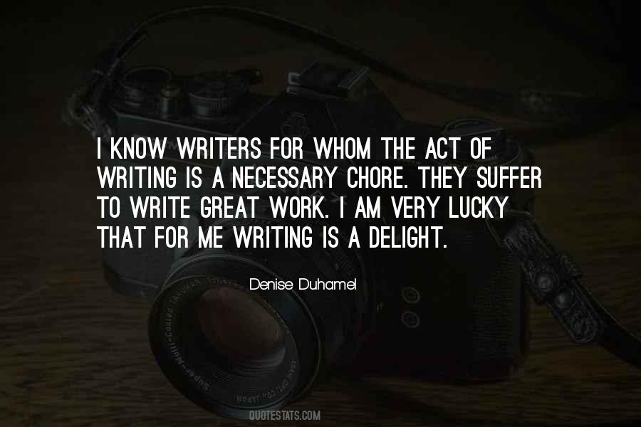 Quotes About The Act Of Writing #1126995