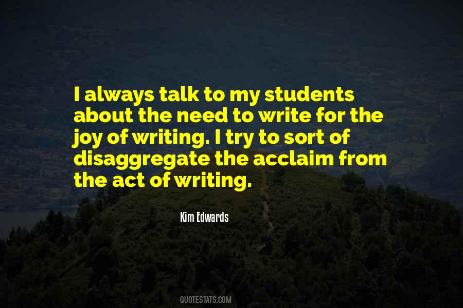 Quotes About The Act Of Writing #316824