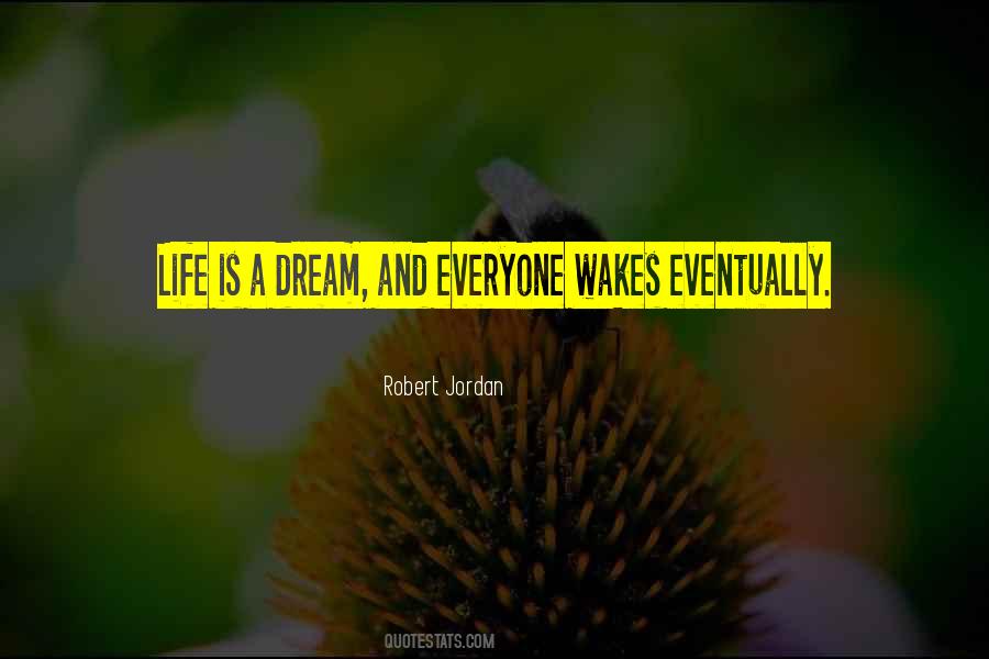 Life Is A Dream Quotes #1184675