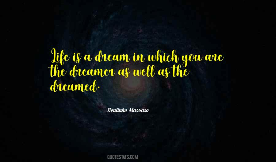 Life Is A Dream Quotes #441855