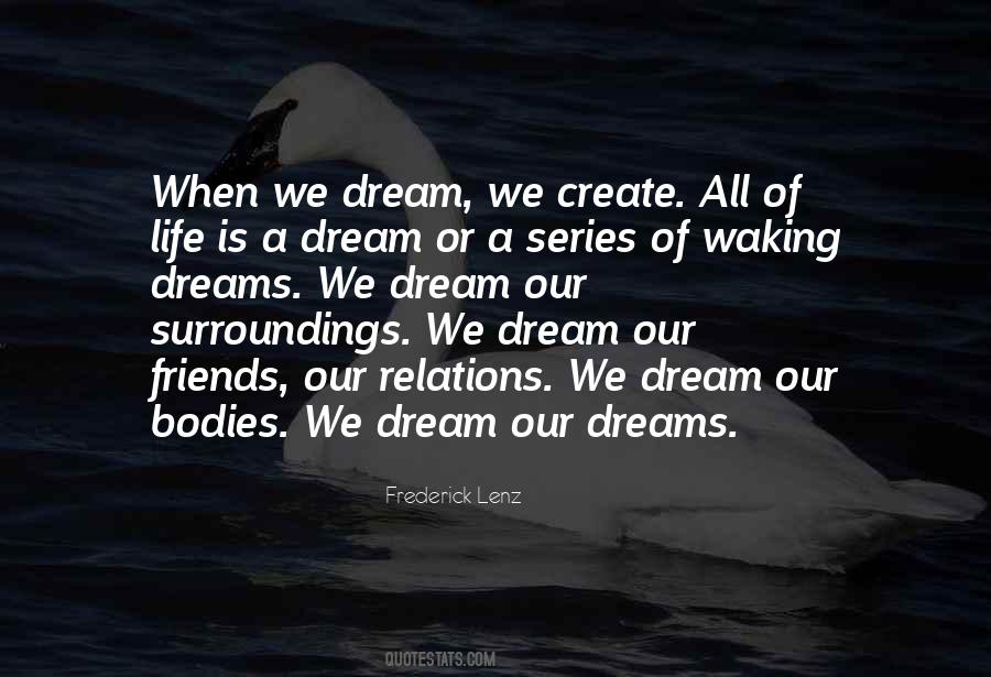 Life Is A Dream Quotes #510164