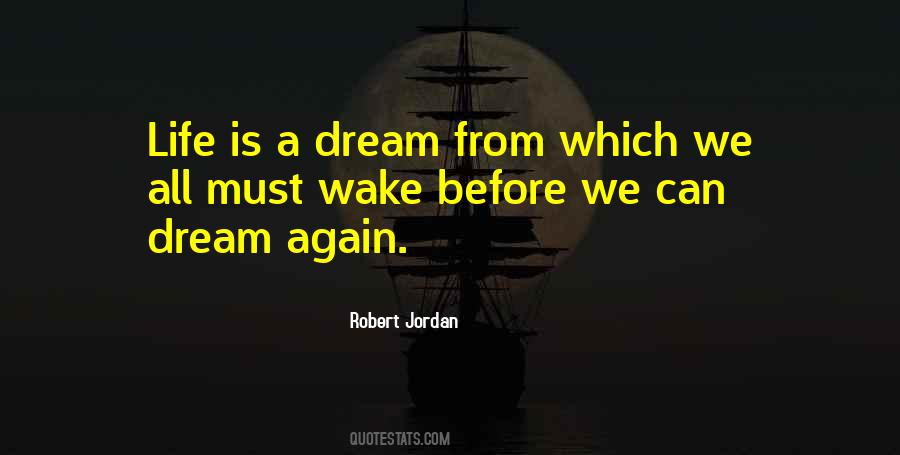 Life Is A Dream Quotes #822035