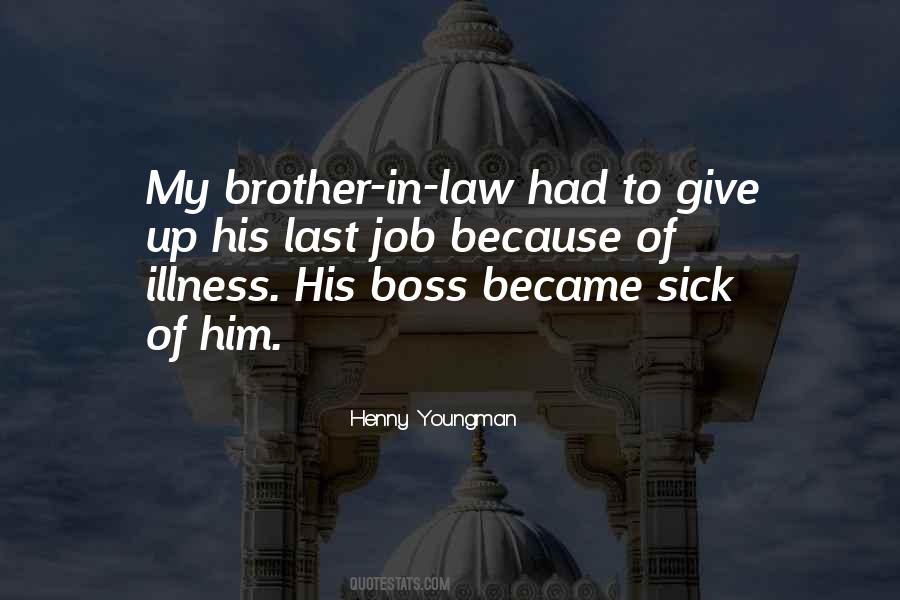 Quotes About My Brother In Law #1867936