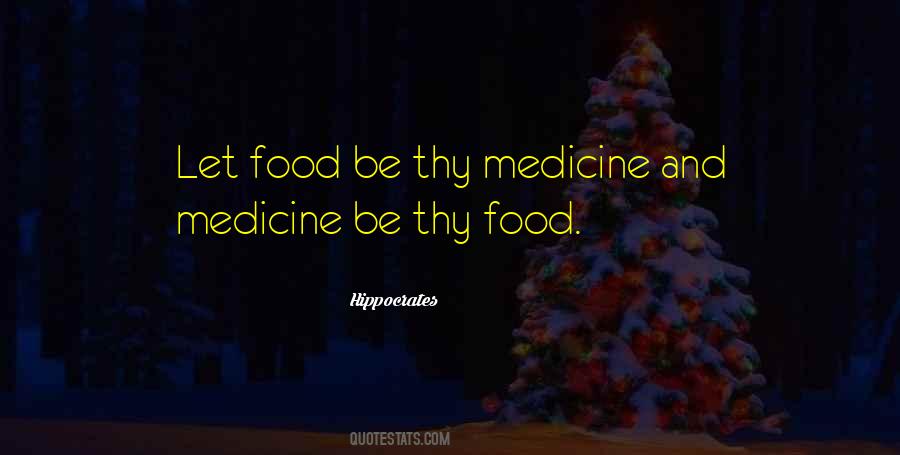 Food And Medicine Quotes #501815