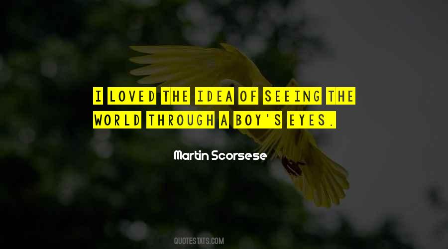 Quotes About Seeing Through Others Eyes #537228