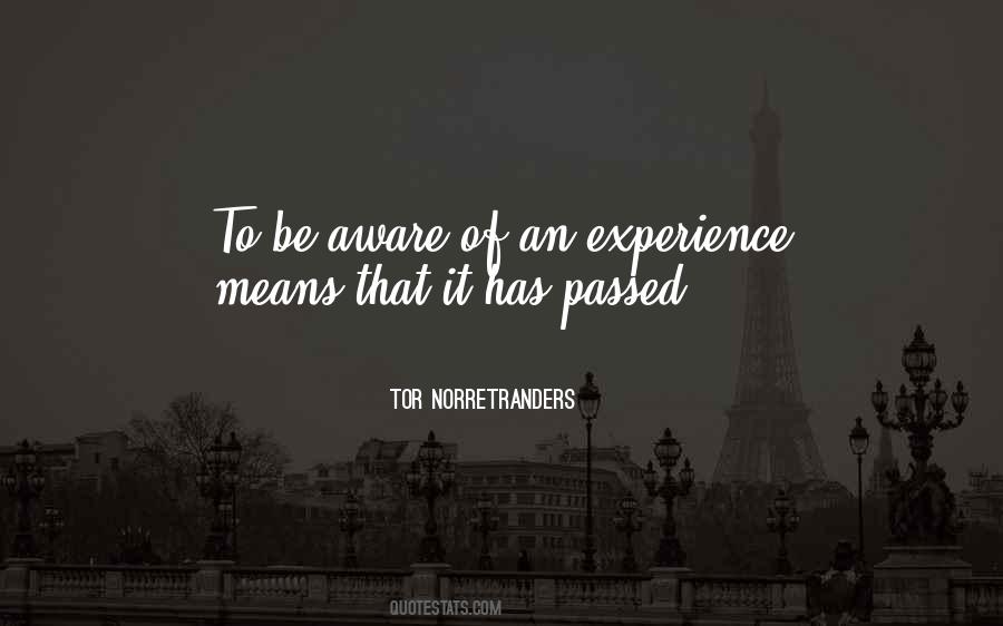 To Be Aware Quotes #1108029