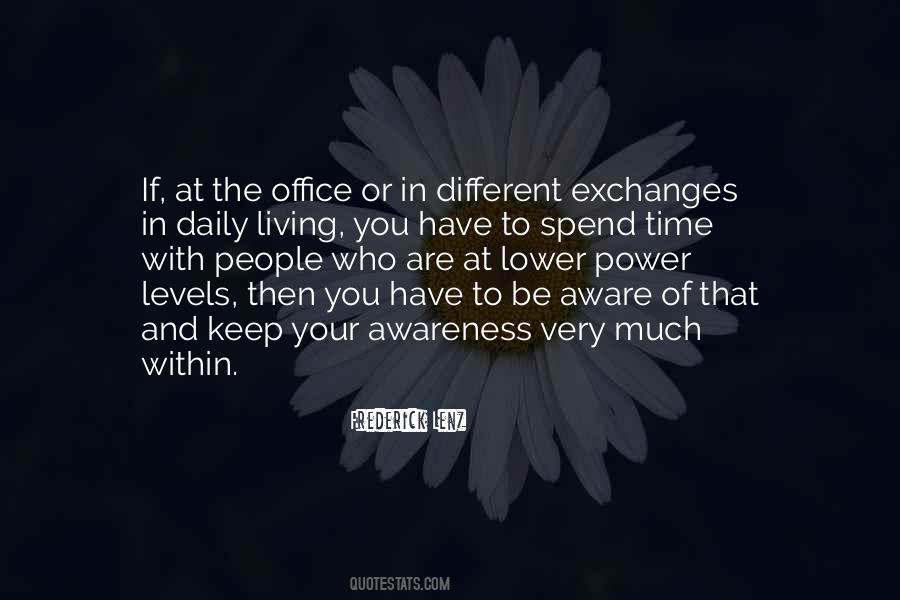 To Be Aware Quotes #1724527