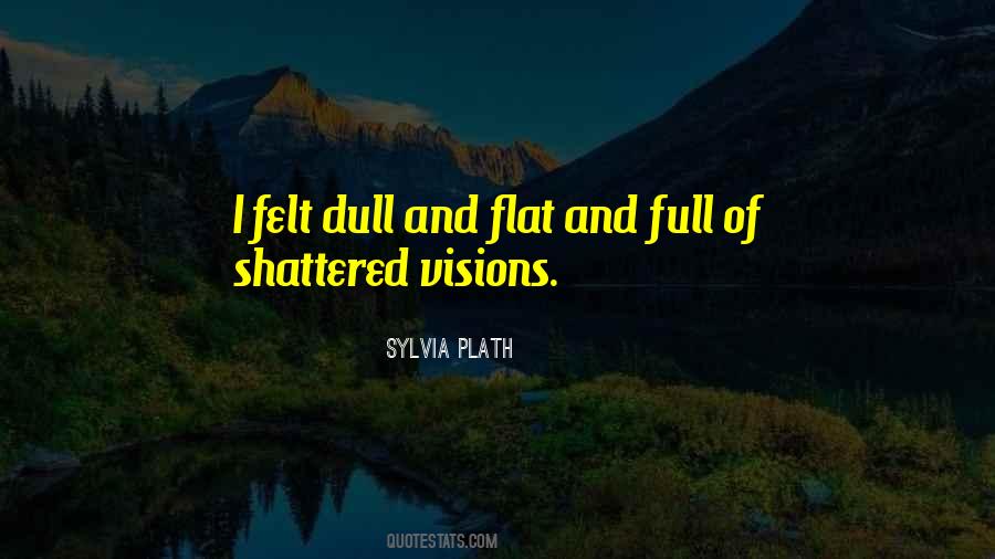 Quotes About Shattered #1192144