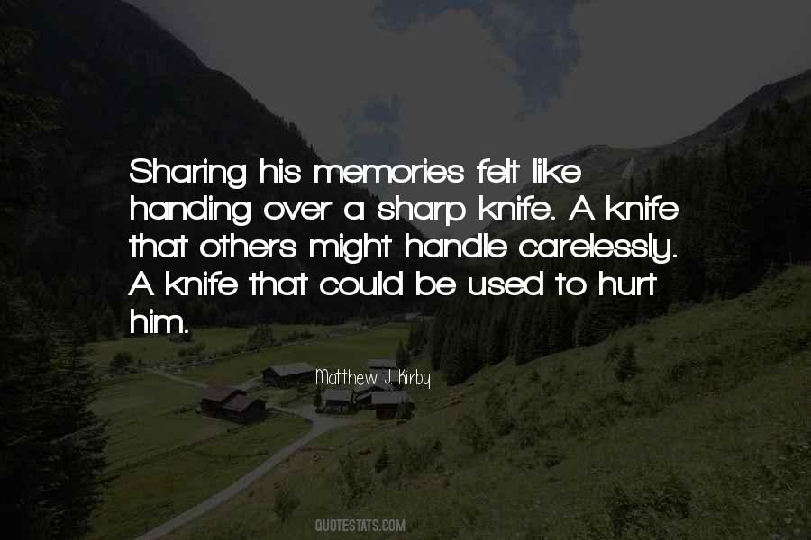 Quotes About Sharing Memories #1722930