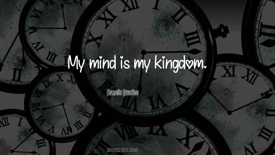 Quotes About My Kingdom #1413911