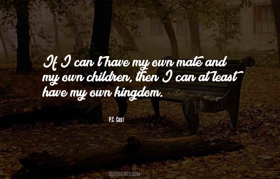 Quotes About My Kingdom #595199