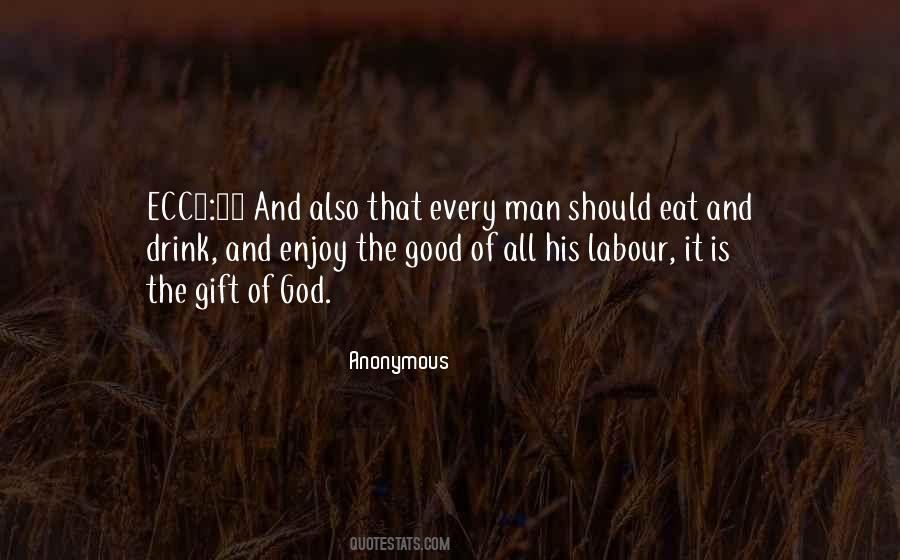 The Gift Of God Quotes #1773535