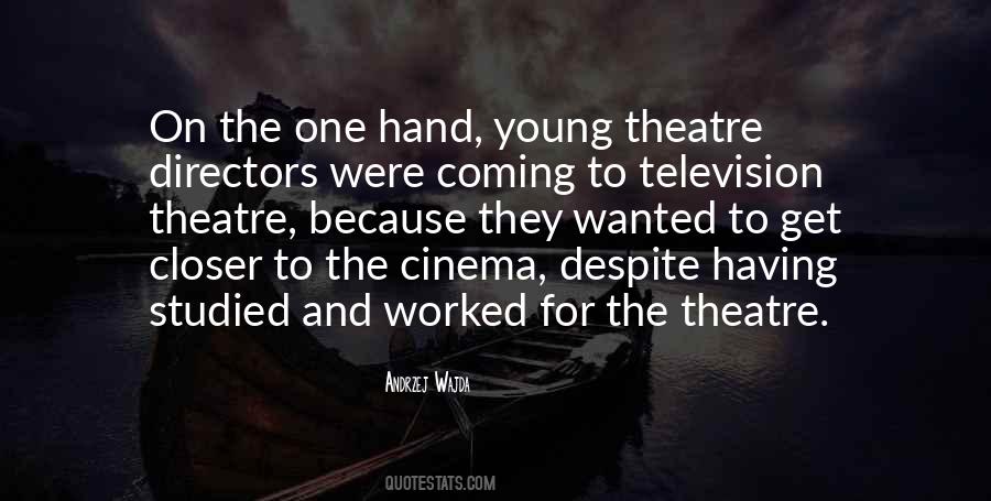 Quotes About Theatre Directors #412420