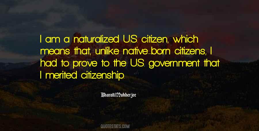 Naturalized Citizens Quotes #1771056