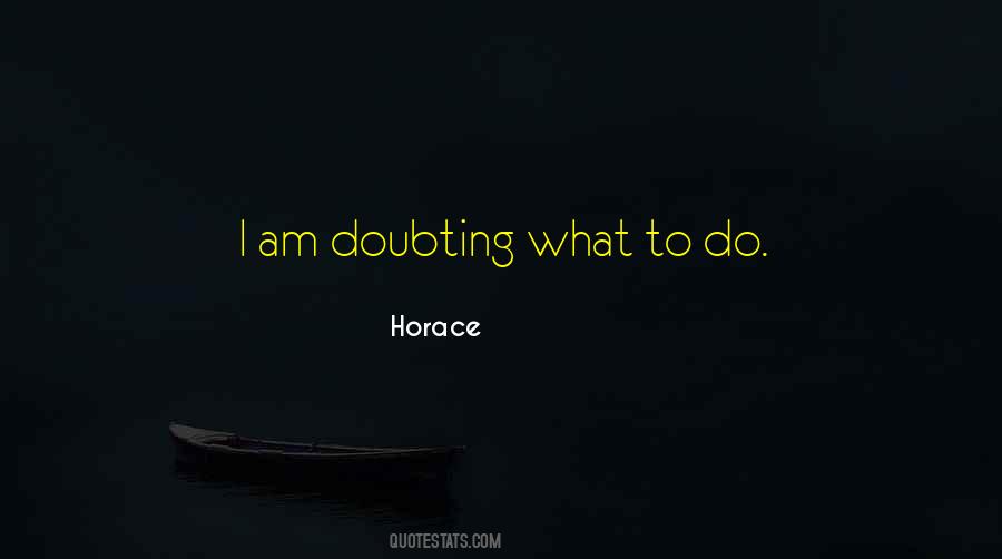 Quotes About Doubting #1645614