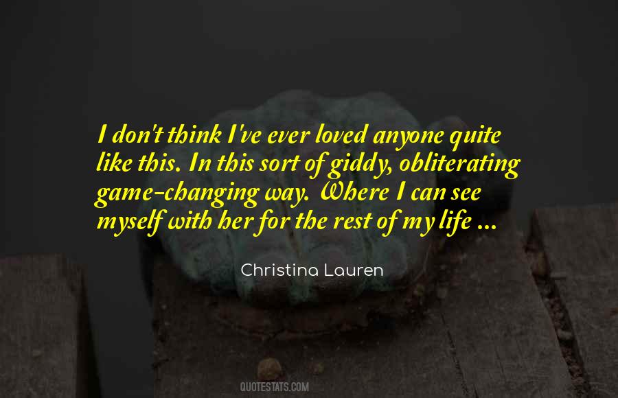 Quotes About Changing My Life #1188044