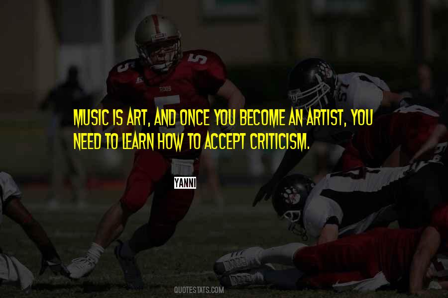 Learn To Accept Criticism Quotes #147541