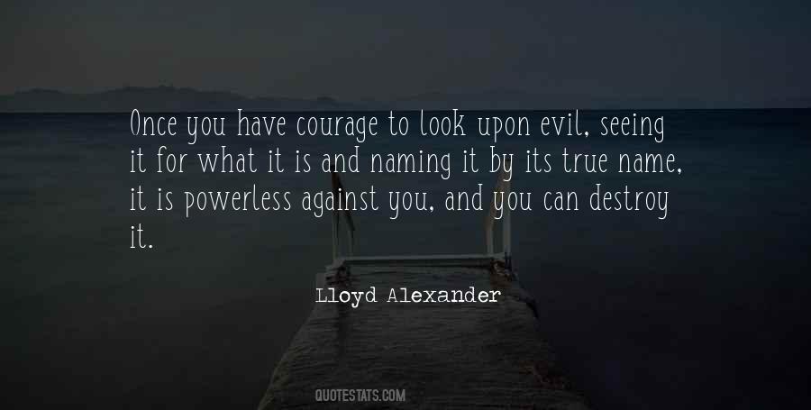 Quotes About Seeing Evil And Doing Nothing #1290806 Quotes About Seeing Evil And Doing Nothing #1290806