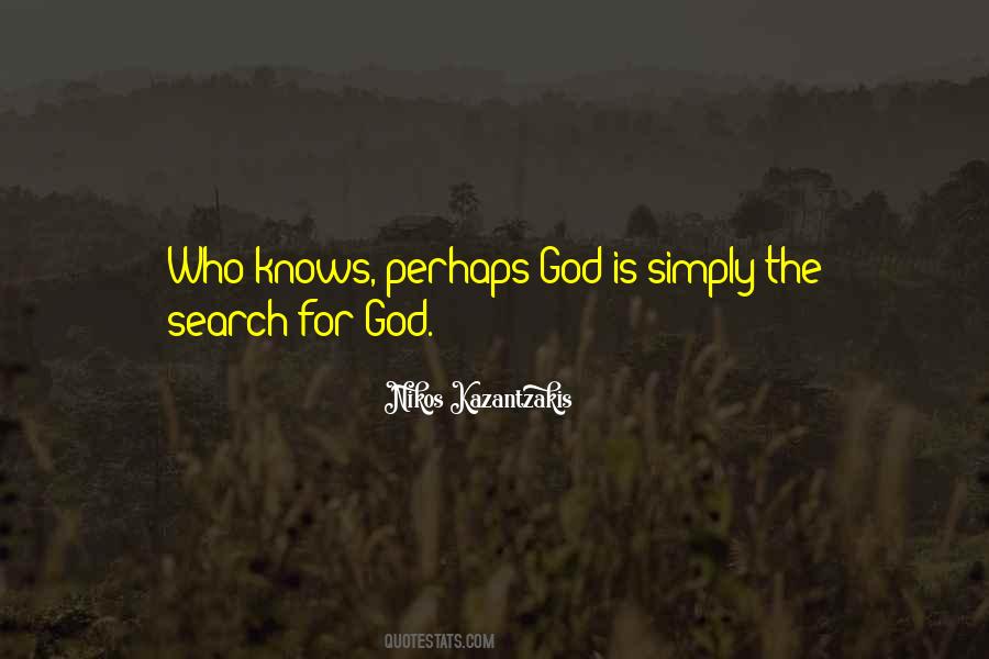 Search For God Quotes #1355813