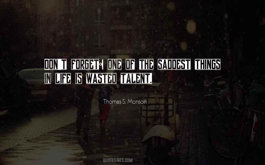 Quotes About Saddest Life #1331400