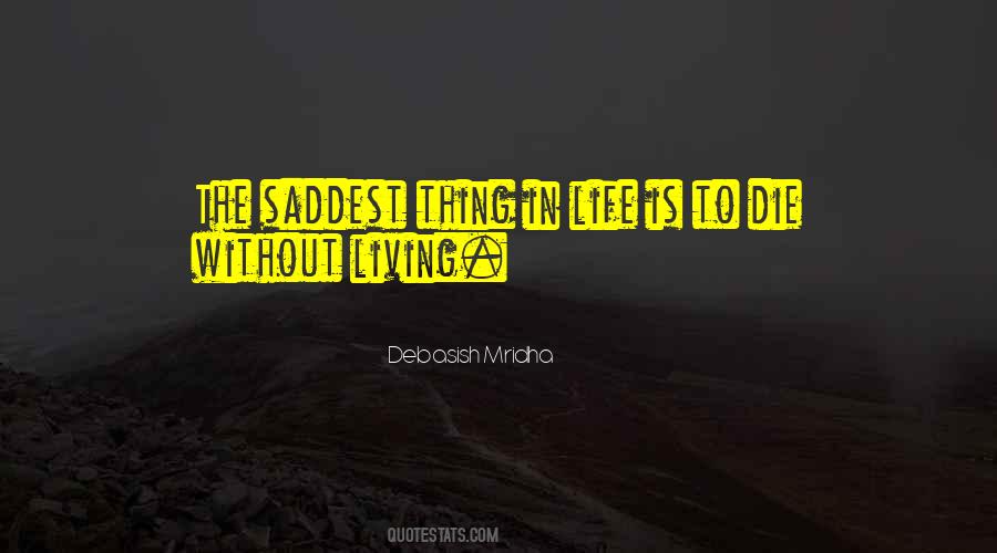 Quotes About Saddest Life #1685735