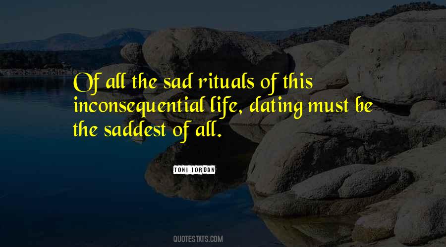 Quotes About Saddest Life #1759389