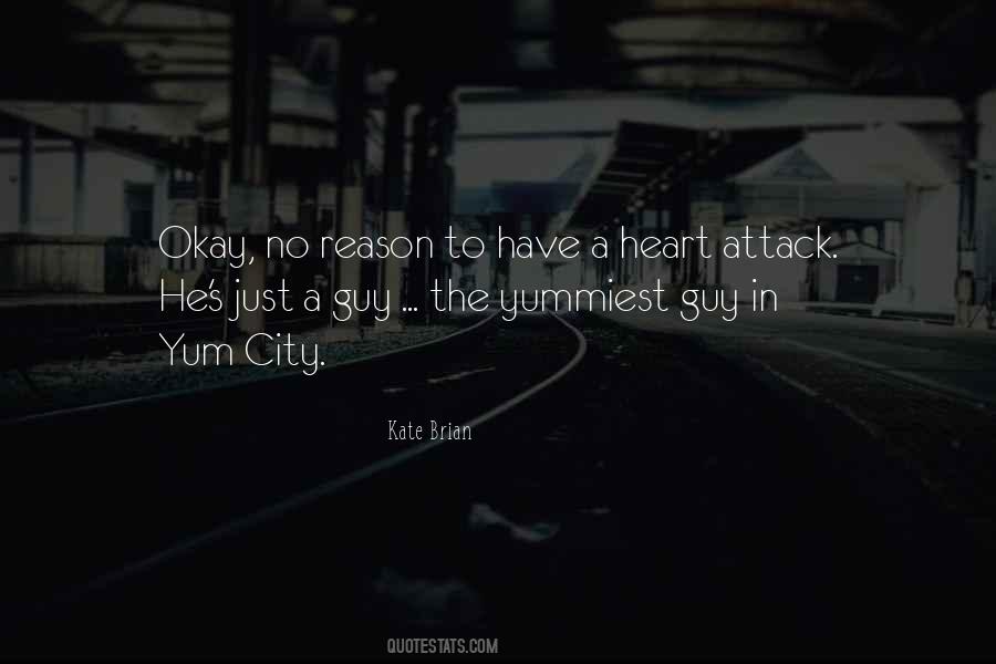 Quotes About Having A Heart Attack #359655