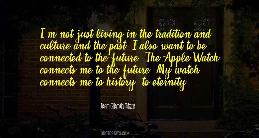 Quotes About Culture And Tradition #1239691