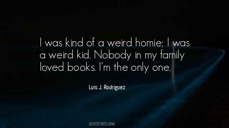 Quotes About Weird Family #1069258