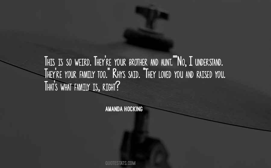 Quotes About Weird Family #839826