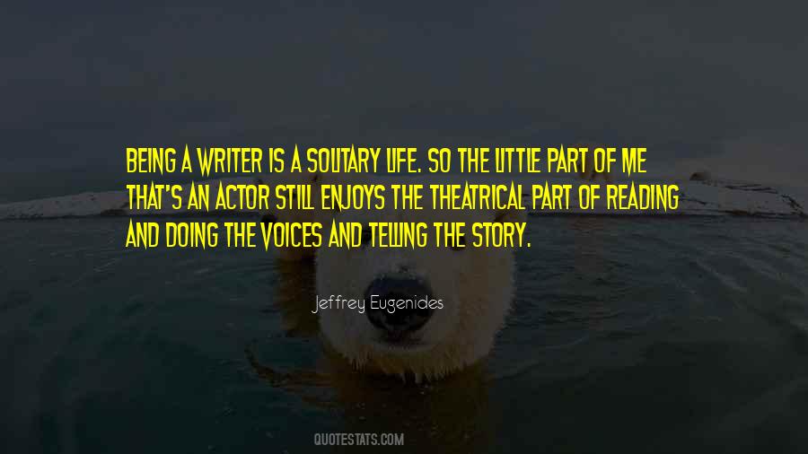 Writer Of Your Life Story Quotes #1182410