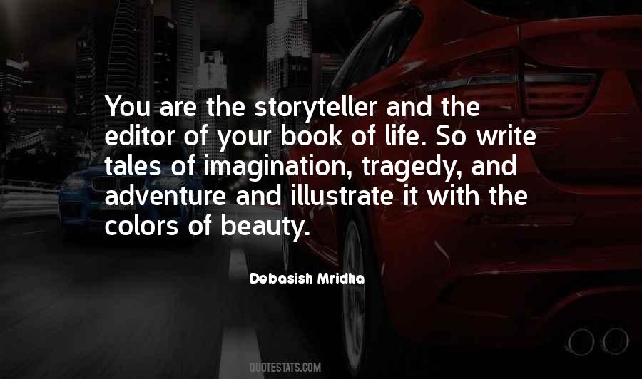 Writer Of Your Life Story Quotes #1404455