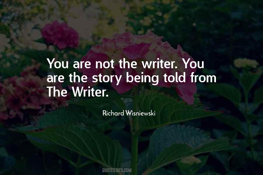 Writer Of Your Life Story Quotes #290795