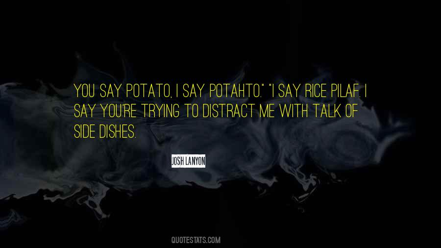 Quotes About Side Dishes #1340512