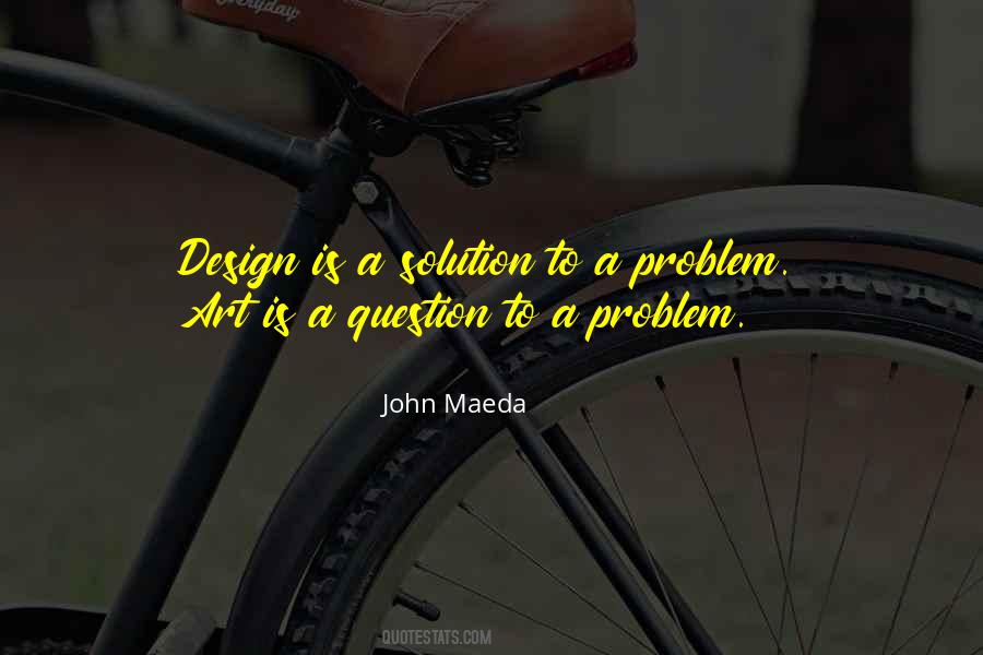 Quotes About Solution To A Problem #213569