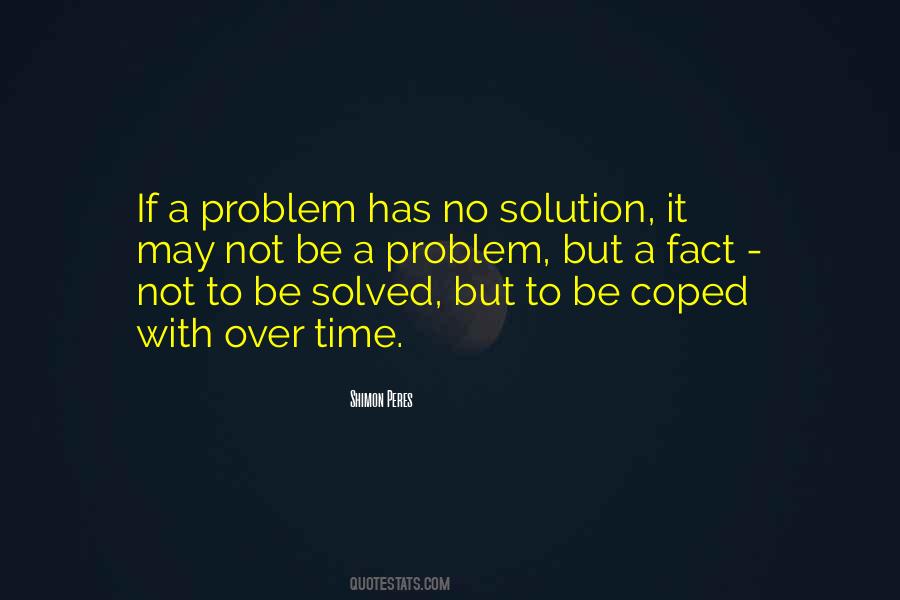 Quotes About Solution To A Problem #415579